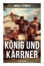 König und Kärrner: Historischer Roman