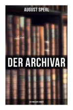 Der Archivar: Historischer Roman