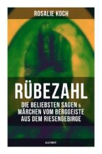 Rübezahl: Die beliebsten Sagen & Märchen vom Berggeiste aus dem Riesengebirge (Illustriert)