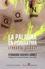 LA PALABRA EN PSIQUIATRIA