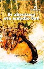 Bi abentura eta amodio bat