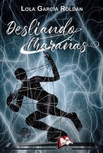 DESLIANDO MARAÑAS