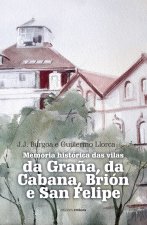 MEMORIA HISTORICA DAS VILAS DA GRAÑA DA CABANA, BRION E SAN