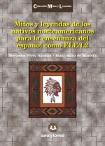 MITOS Y LEYENDAS DE LOS NATIVOS NORTEAMERICANOS PARA LA ENSE