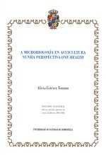 A MICROBIOLOXIA EN ACUICULTURA NUNHA PERSPECTIVA ONE HEALTH