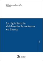 LA DIGITALIZACION DEL DERECHO DE CONTRATOS EN EUROPA