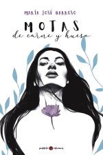 MOTAS DE CARNE Y HUESO