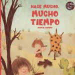 Hace mucho, mucho tiempo