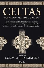 CELTAS GUERREROS ARTISTAS Y DRUIDAS