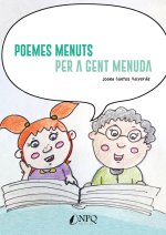 POEMES MENUTS PER A GENT MENUDA
