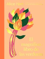 EL MAGNIFICO LIBRO DE LAS VERDURAS