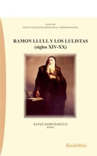 RAMON LLULL Y LOS LULISTAS (SIGLOS XIV-XX)