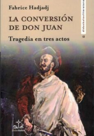 LA CONVERSION DE DON JUAN