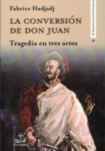 LA CONVERSION DE DON JUAN