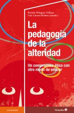 LA PEDAGOGIA DE LA ALTERIDAD