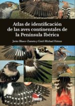 ATLAS DE IDENTIFICACION DE LAS AVES CONTINENTALES PENINSULA
