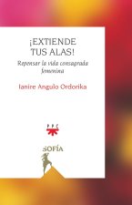 EXTIENDE TUS ALAS