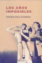 LOS AÑOS IMPOSIBLES