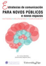 ESTRATEXIAS DE COMUNICACION PARA NOVOS PUBLICOS E NOVOS ESPA