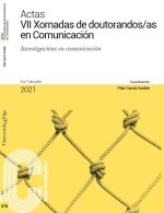 ACTAS VII XORNADAS DOUTORANDOS/AS EN COMUNICACION. INVEST
