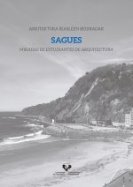 SAGUES ARKITEKTURA IKASLEEN BEGIRADAK MIRADAS DE ESTUDIA