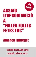 ASSAIG DAPROXIMACIO A FALLES FOLLES FETES FOC