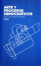 ARTE Y PROCESOS DEMOCRÁTICOS.