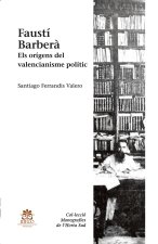 FAUSTI BARBERA. ELS ORIGENS DEL VALENCIANISME POLITIC