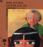 Nire aitona kateme bat da