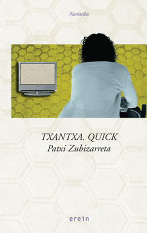 Txantxa. Quick
