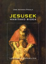 Jesusek hasitako bidea