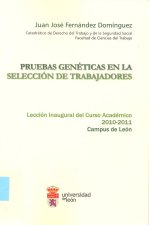 PRUEBAS GENETICAS EN LA SELECCION DE TRABAJADORES