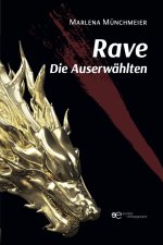 RAVE DIE AUSERWÄHLTEN