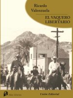 EL VAQUERO LIBERTARIO