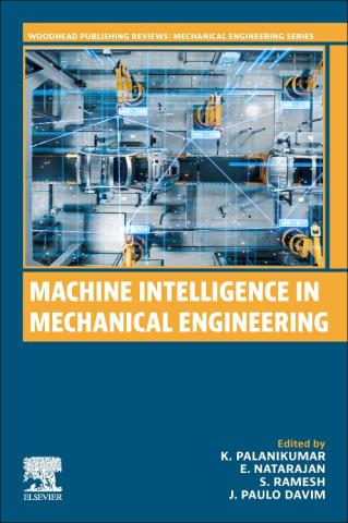 Machine Intelligence in Mechanical Engineering