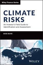Climate Risks: An Investor's Field Guide to Identi fication and Assessment