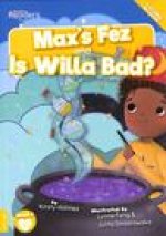 Max's Fez and Is Willa Bad?