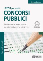 test per tutti i concorsi pubblici. Teoria, esercizi e simulazioni sui principali argomenti d'esame. Ediz. MyDesk