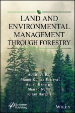 Land and Environmental Management Through Forestry