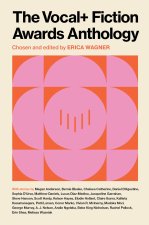 VOCAL+ Fiction Awards Anthology