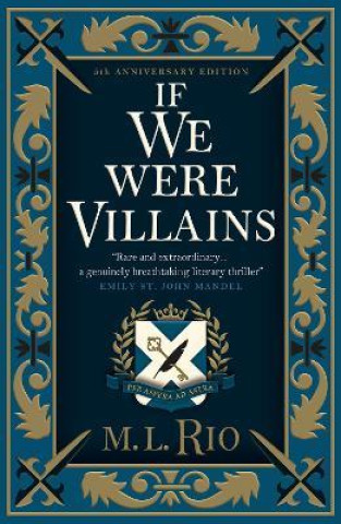 If We Were Villains - Illustrated Edition: The sensational TikTok Book Club pick (M. L. Rio)(Pevná)