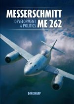 Messerschmitt Me 262: Development and Politics