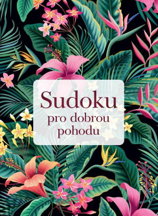 Sudoku pro dobrou pohodu