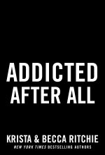 Addicted After All