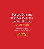 Scooby-Doo and the Mystery of the Haunted Library: A Mystery Inc. Picture Book