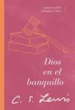 Dios En El Banquillo: Ensayos Sobre Teología Y Ética