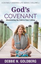 God's Covenant: Illuminating the path to your calling