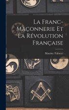 La Franc-Maçonnerie et la Révolution française