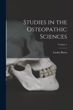 Studies in the Osteopathic Sciences; Volume 1