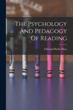 The Psychology And Pedagogy Of Reading